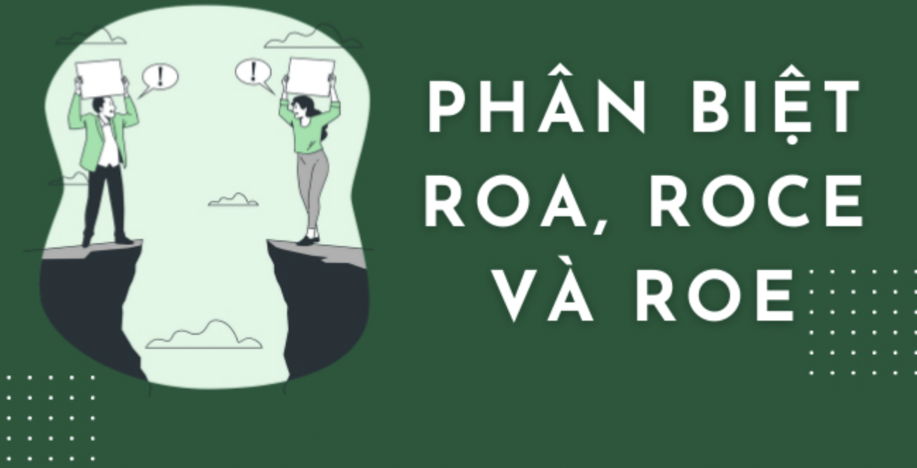 Phan biet ROCE voi ROE va ROA